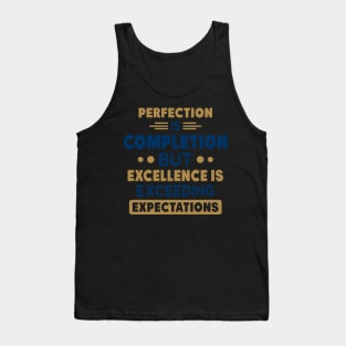 Perfection vs. Excellence Tank Top